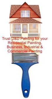 D&D Painting , house painter